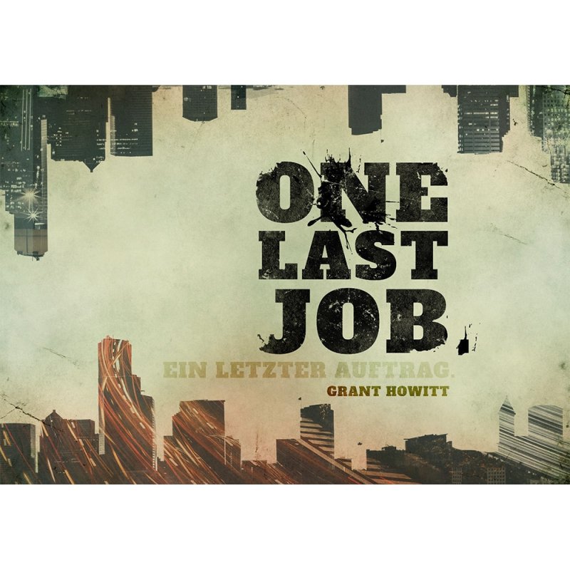 One Last Job - Ein letzter Auftrag