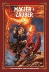 Dungeons & Dragons - Ein Leitfaden für junge Abenteurer: Magier & Zauber