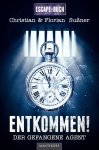 Entkommen! - Der gefangene Geheimagent (Ein Escape-Buch)