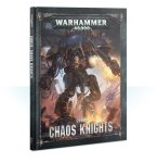 CHAOS KNIGHTS: CODEX (DE) *2019*