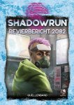 Shadowrun: Revierbericht 2082 *Limitierte Ausgabe* (Quellenband)