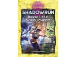 Shadowrun 6. Ed.: Parallele Wirklichkeit (Kampagnenband)