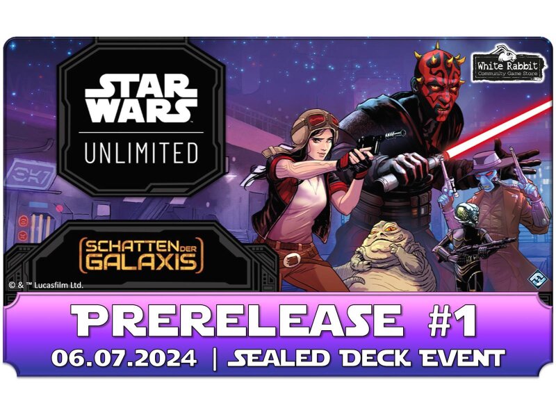 Star Wars Unlimited: Schatten der Galaxis - Prerelease #1 (AC 06.07.2024)