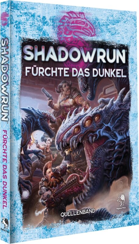 Shadowrun 6. Ed.: Fürchte das Dunkel (Quellenband)