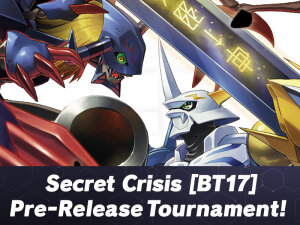 Digimon: BT-17 Secret Crisis - Prerelease Event #1 (AC...