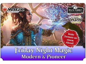 Friday Night Magic: Modern & Pioneer (AC 09.08.2024)