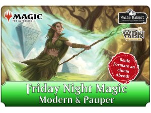 Friday Night Magic: Modern & Pauper (AC 16.08.2024)