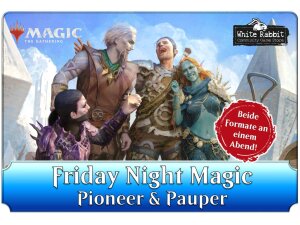 Friday Night Magic: Pioneer & Pauper (AC 23.08.2024)