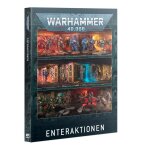 WARHAMMER 40K: ENTERAKTIONEN (DE)