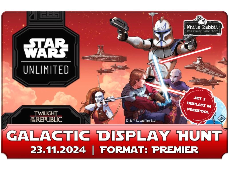 (E 23.11.2024) Star Wars Unlimited: Galactic Display Hunt