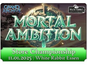 (E 11.01.2025) Grand Archive: Mortal Ambition - Store...