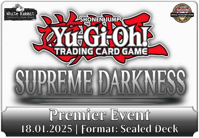 (AC 18.01.2025) Yu-Gi-Oh!: Supreme Darkness - Premiere Event