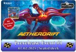 (E 07.02.2025) Aetherdrift: Prerelease #1 - Sealed Deck