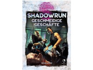 Shadowrun: Geschmeidige Geschäfte