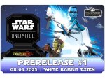 (E 08.03.2025) Star Wars Unlimited: Umschalten auf Lichtgeschwindigkeit - Prerelease #1