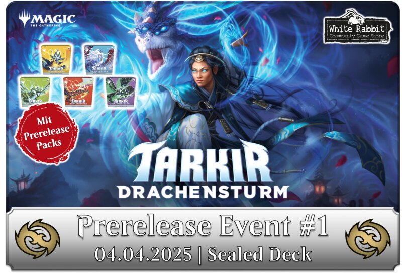 (E 04.04.2025) Tarkir Drachensturm: Prerelease #1 - Sealed Deck