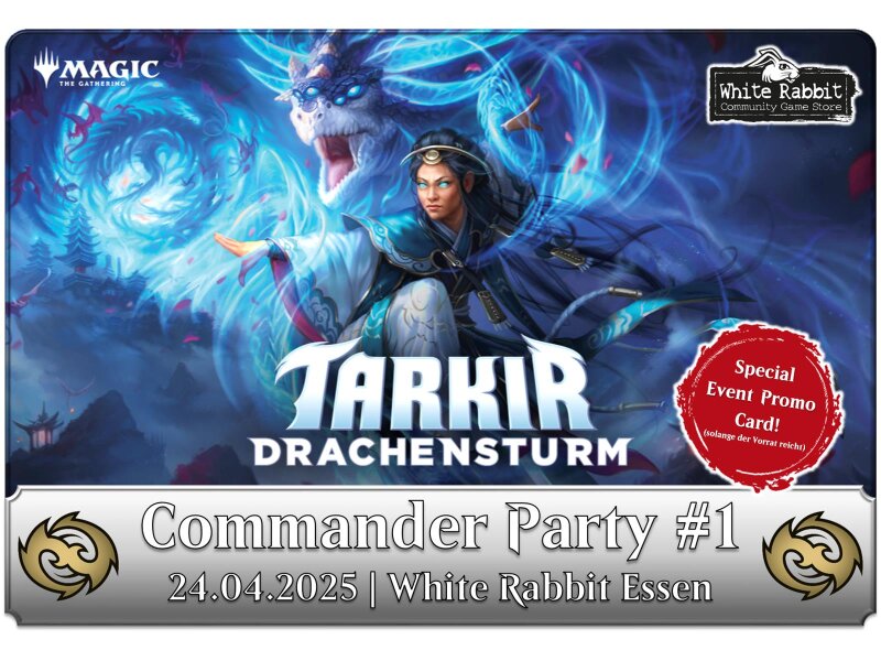 (E 24.04.2025) Tarkir Drachensturm: Commander Party #1